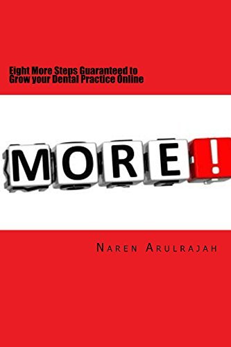 Cover of Eight More Steps Guaranteed to Grow Your Dental Practice Online